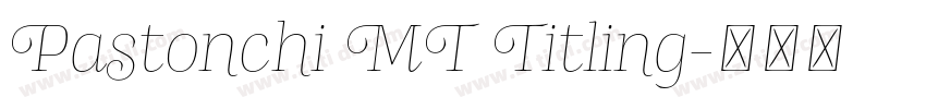 Pastonchi MT Titling字体转换